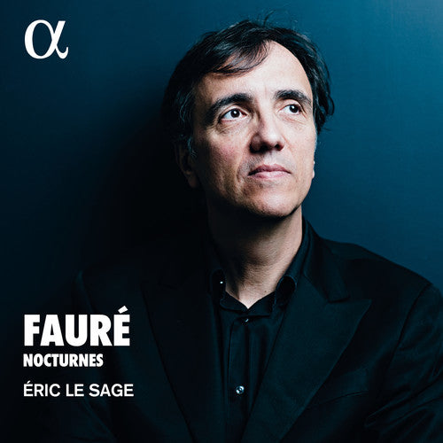 Faure: Nocturnes / Eric Le Sage