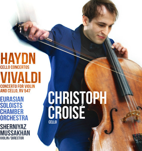 Haydn: Cello Concertos Nos. 1 & 2 - Vivaldi: Concerto for Vi
