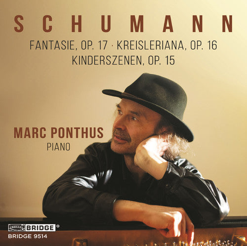 Schumann: Fantasie - Kreisleriana - Kinderszenen