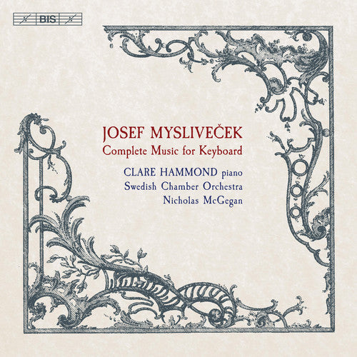 Myslivecek: Complete Music for Keyboard