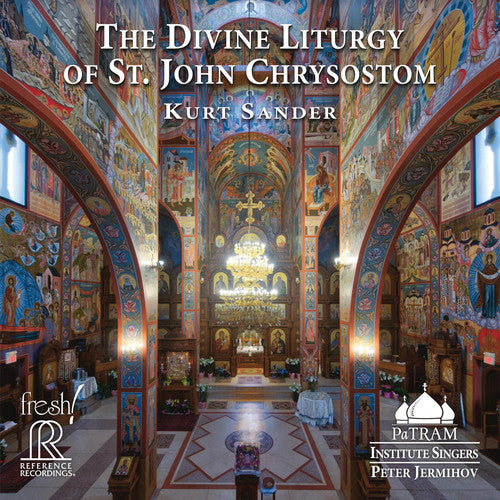 The Divine Liturgy Of St. John Chrysostom