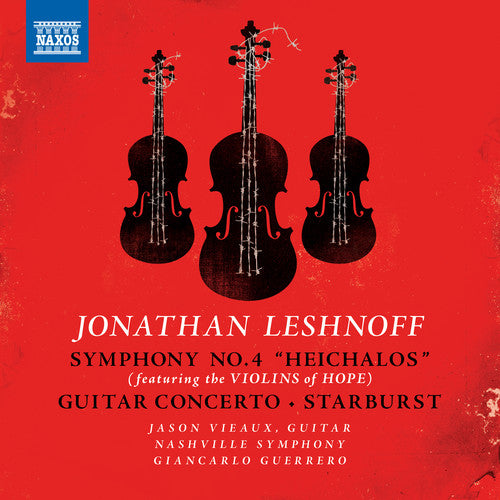 Leshnoff: Symphony No. 4 - Guitar Concerto - Starburst
