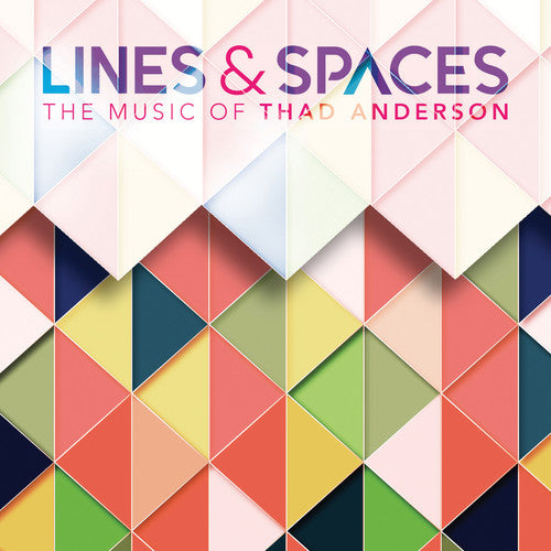 Anderson, T.: Lines & Spaces