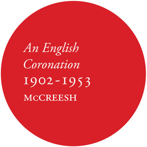 An English Coronation, 1902-1953