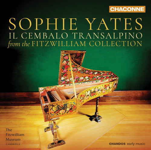 Il cembalo transalpino: Music from the Fitzwilliam Collectio