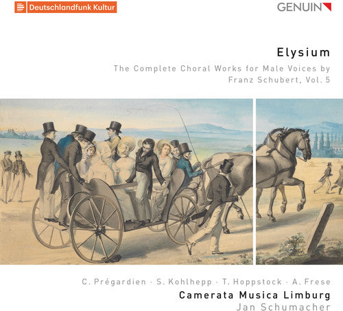 Schubert: Elysium - The Complete Choral Works for Male Voice