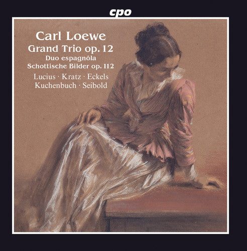 Loewe: Grand Trio - Duo Espagnôla - Schottische Bilder