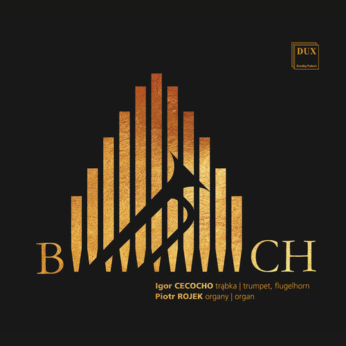 Bach: Transcriptions for Trumpet and Organ