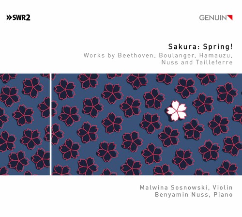 Sakura: Spring! Works by Beethoven, Boulanger, Hamauzu, Nuss