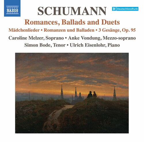 R. Schumann: Lied Edition, Vol. 10 - Romances, Ballads and D