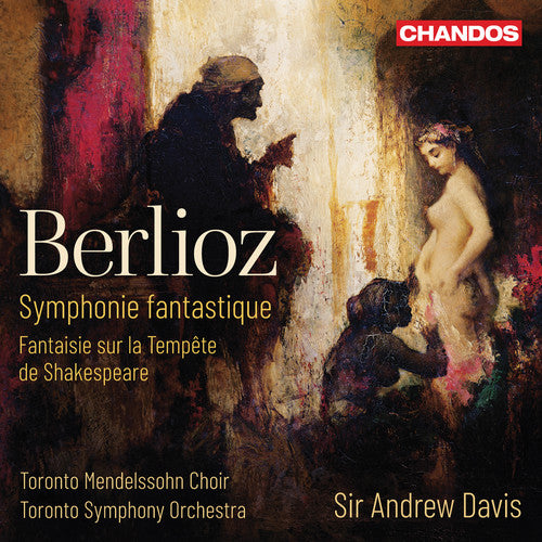 Berlioz: Symphonie fantastique - Fantaisie sur la Tempête de