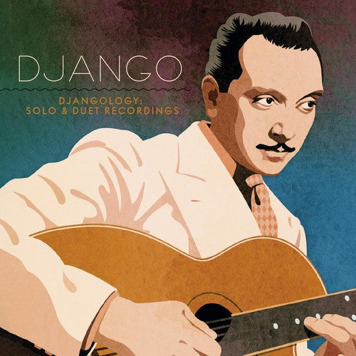 Djangology: Solo and Duet Recordings