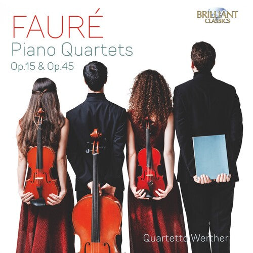 Fauré: Piano Quartets