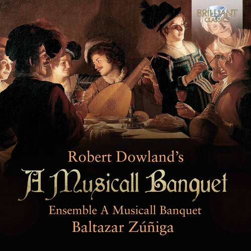 Dowland: A Musicall Banquet