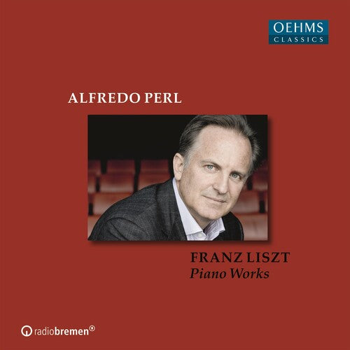 Alfredo Perl: Liszt Piano Works
