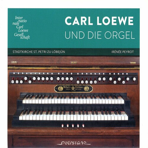 CARL LOEWE UND DIE ORGEL