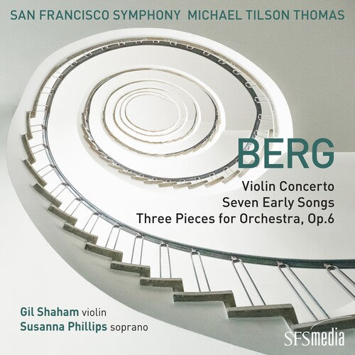 BERG: VIOLIN CTO / SEVEN EARLY SONGS & 3 PIECES