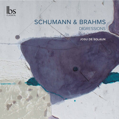 Schumann - Brahms: Digressions
