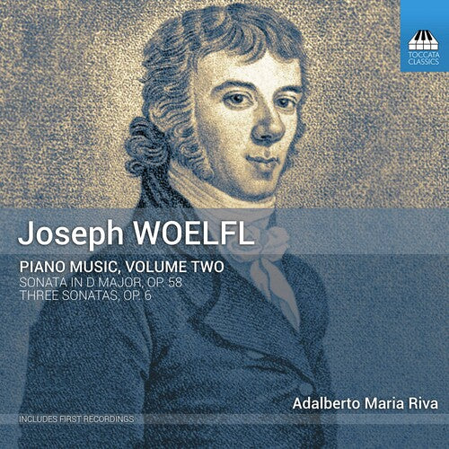 Woelfl: Piano Music, Vol. 2 / Adalberto Maria Riva