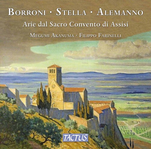 Borroni - Stella - Alemanno: Arie dal Sacro Convento di Assi