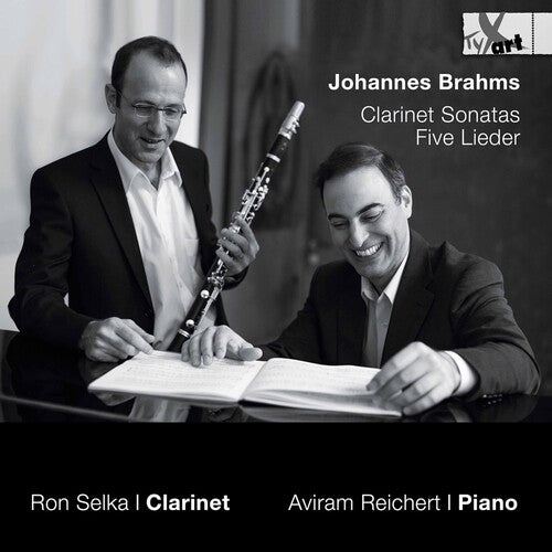 Brahms: Clarinet Sonatas - Five Lieder