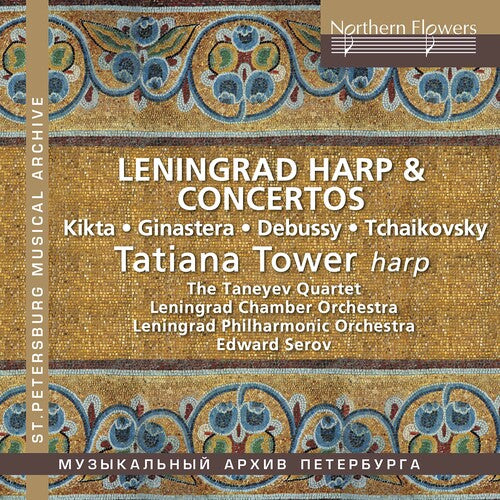 LENINGRAD HARP & CONCERTOS TATIANA TOWER HARP