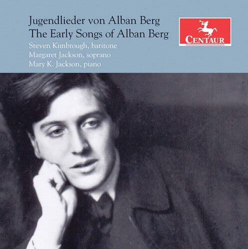 The Early Songs Of Alban Berg  Kimbrough, M. Jackson, M.K. Jackson