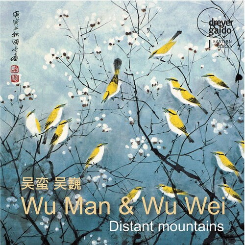 Wu Man & Wu Wei - Distant Mountains