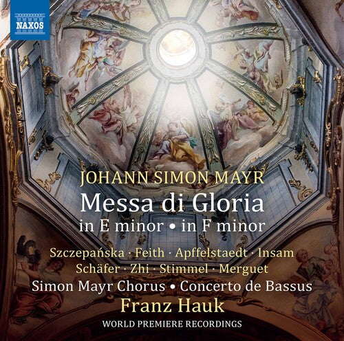 Mayr: Messa Di Gloria In E Minor - Messa Di Gloria In F Mino