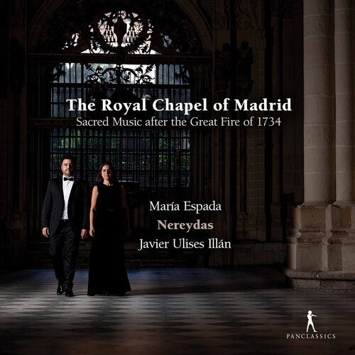 The Royal Chapel Of Madrid - Sacred Music After The Great Fi