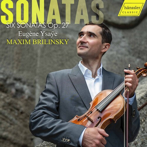 Eugene Ysaye - Six Sonatas Op. 27
