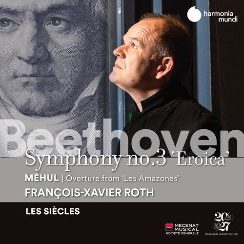 Beethoven: Symphony No. 3 - Méhul: Les Amazones Overture