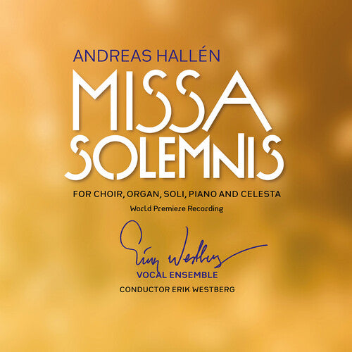 Hallén: Missa Solemnis  Erik Westberg Vokalensemble