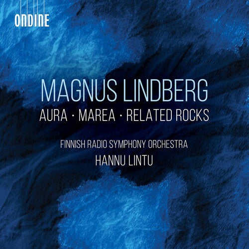 Lindberg: Aura - Marea - Related Rocks