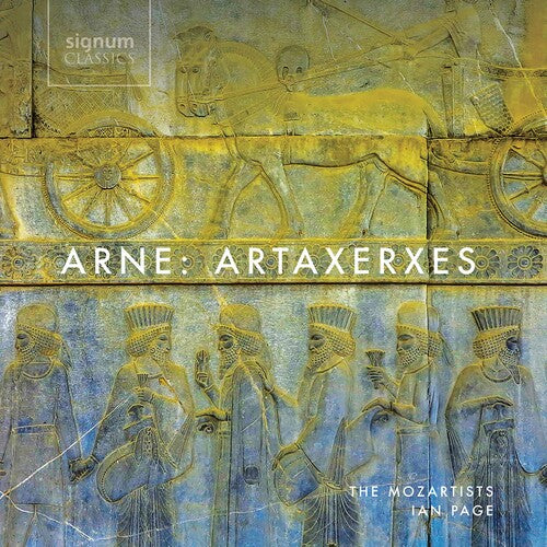 Arne: Artaxerxes / The Mozartists; Ian Page