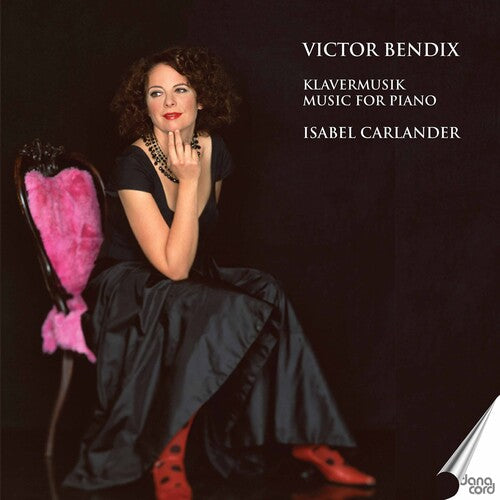 Victor Bendix - Music For Piano