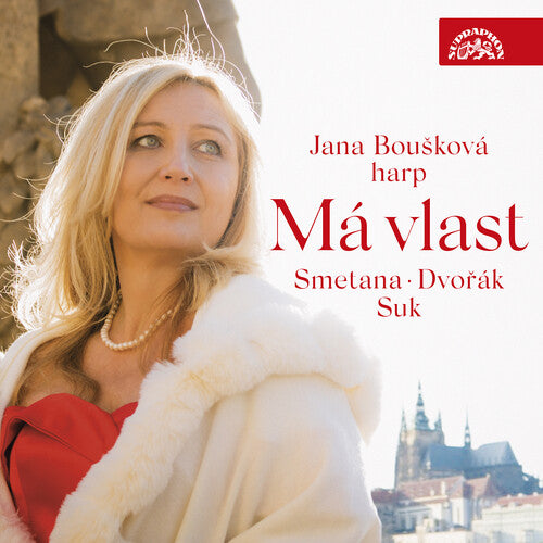 Má Vlast - Smetana, Dvorák, Suk  Jana Bouskova