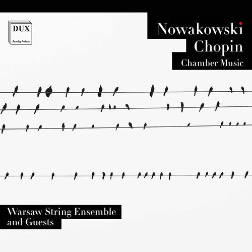 Nowakowski - Chopin : Chamber Music