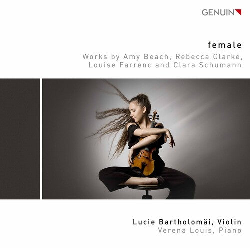 female - Works by Amy Beach, Rebecca Clarke, Louise Farrenc