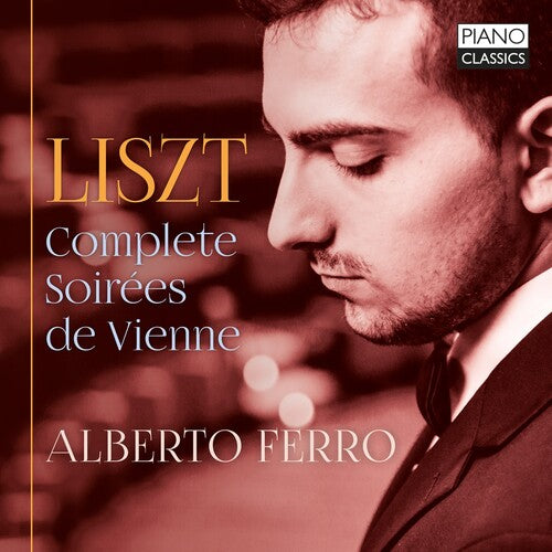 Liszt: Complete soirées de Vienne