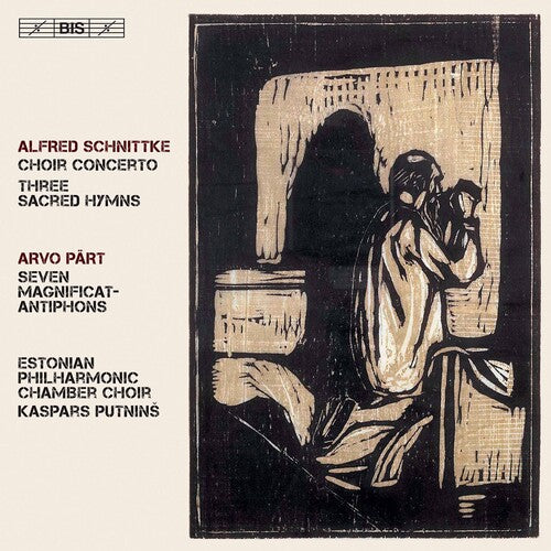 Alfred Schnittke: Choir Concerto - 3 Sacred Hymns - Arvo Pär