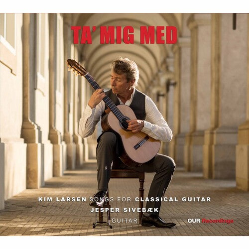 Larsen: Ta' Mig Med - Songs For Classical Guitar
