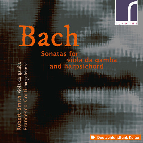 Bach: Sonatas for Viola da Gamba & Harpsichord