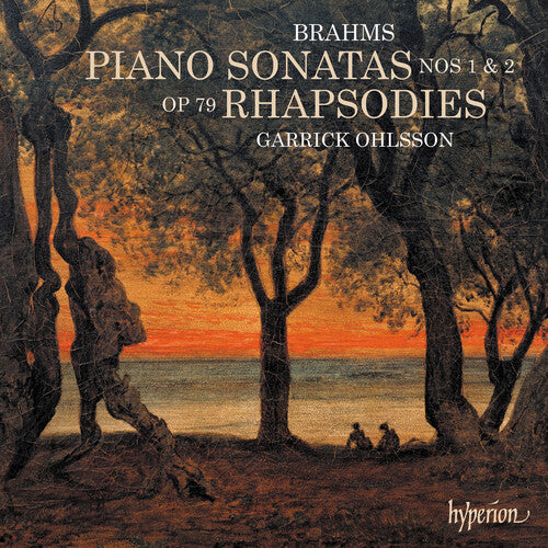 Brahms: Piano Sonatas & Rhapsodies / Ohlsson