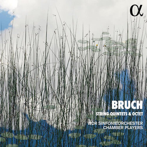 Bruch: String Quintets and Octet