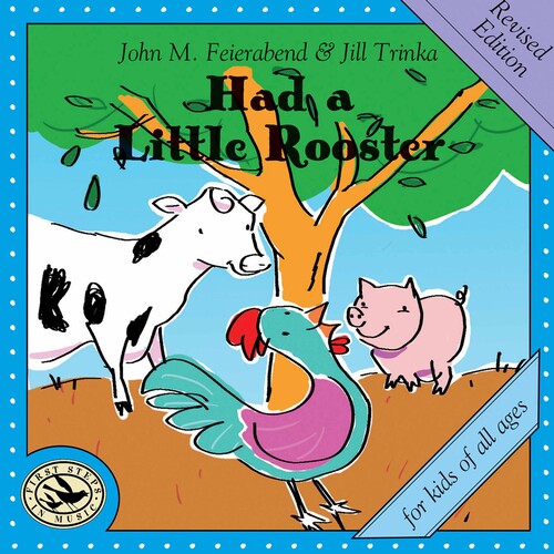 Had A Little Rooster (Revised Edition)