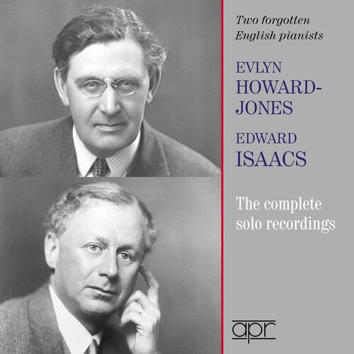 Two Forgotten English Pianists - Evlyn Howard-Jones & Edward