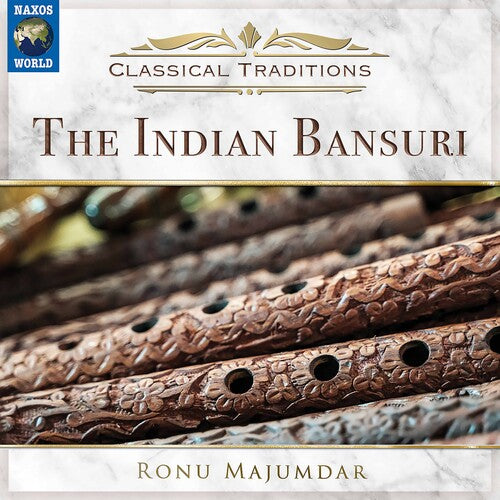 The Indian Bansuri  Ronu Majumdar