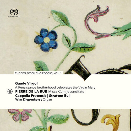 V1: Den Bosch Choirbooks  Cappella Pratensis