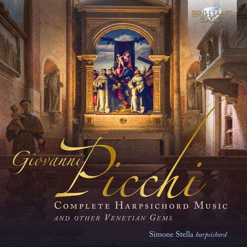 Picchi: Complete Harpsichord Music And Other Venetian Gems